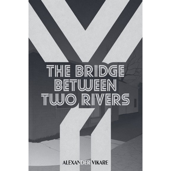 Ghosts Never Die The Bridge Between Two Rivers, Book 2, (Paperback)