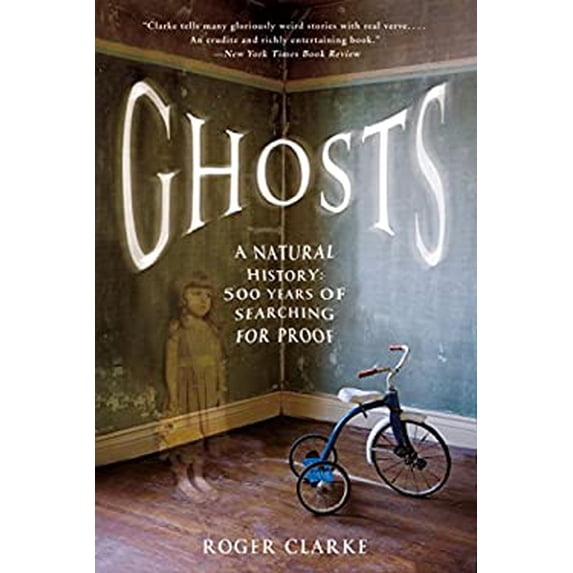 Pre-Owned Ghosts: A Natural History: 500 Years of Searching for Proof (Paperback) 1250076099 9781250076090