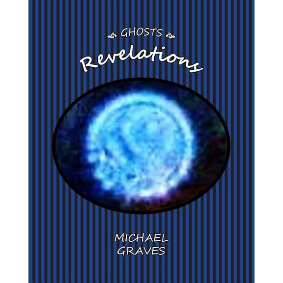 Ghosts: Revelations, (Paperback)