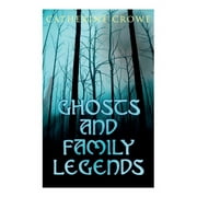 Ghosts and Family Legends Horror Stories & Supernatural Tales, Paperback