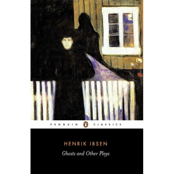 Penguin Classics Ghosts and Other Plays, (Paperback)