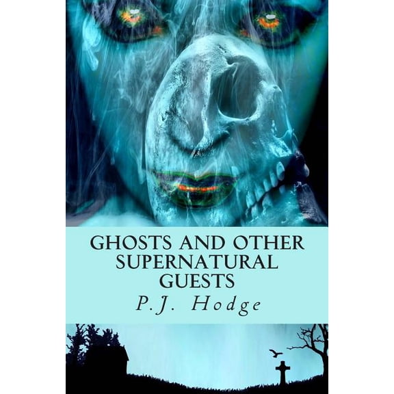 Freaky Folk Tales: Ghosts and other supernatural guests (Paperback)
