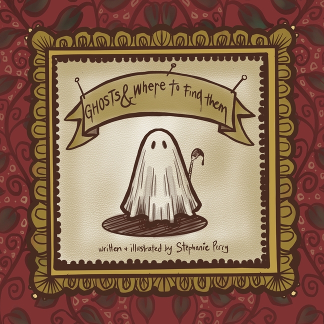 Ghosts and where to find them, (Paperback)