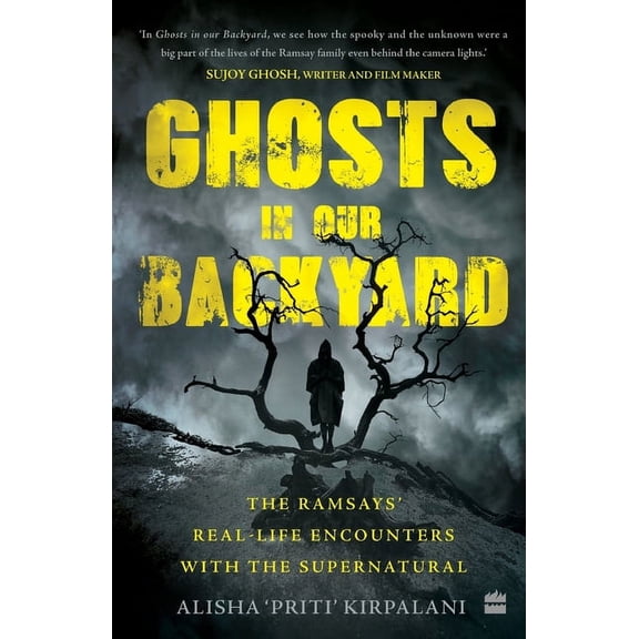 Ghosts in Our Backyard: The Ramsays' Real-Life Encounters with the Supernatural, (Paperback)