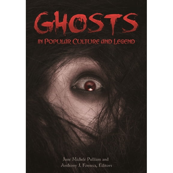 Ghosts in Popular Culture and Legend, (Hardcover)