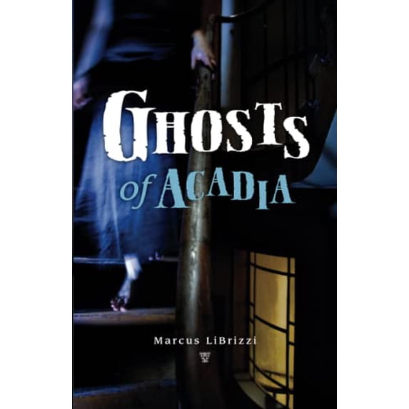 Pre-Owned Ghosts of Acadia, 9780892729210, 089272921X, Paperback,