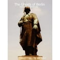 thumbnail image 1 of Ghosts of Berlin : Images of a Divided City, 1 of 1