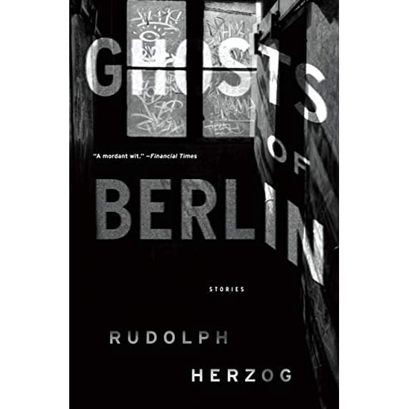 Pre-Owned Ghosts of Berlin: Stories, 9781612197517, 1612197515, Paperback,