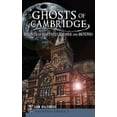 thumbnail image 1 of Ghosts of Cambridge: Haunts of Harvard Square and Beyond (Hardcover), 1 of 1