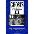 thumbnail image 1 of Pre-Owned Ghosts of Gettysburg II: Spirits, Apparitions and Haunted Places of the Battlefield (Paperback) 0975283685 9780975283684, 1 of 1