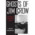 thumbnail image 1 of Ghosts of Jim Crow: Ending Racism in Post-Racial America, (Paperback), 1 of 1