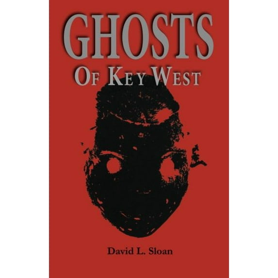 Pre-Owned Ghosts of Key West (Paperback) 0967449804 9780967449807