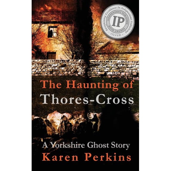 Ghosts of Thores-Cross: The Haunting of Thores-Cross (Hardcover)