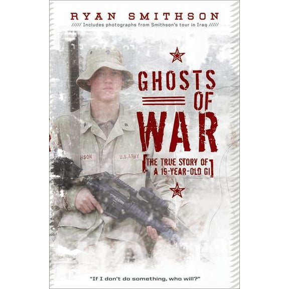 Ghosts of War: The True Story of a 19-Year-Old GI, (Paperback)
