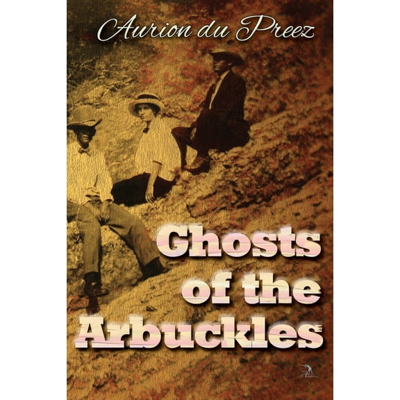 Ghosts of the Arbuckles, (Paperback)