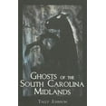 thumbnail image 1 of Ghosts of the South Carolina Midlands (Paperback), 1 of 1