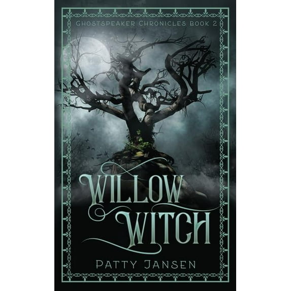 Ghostspeaker Chronicles Willow Witch, Book 2, (Paperback)