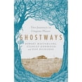 thumbnail image 1 of Pre-Owned Ghostways: Two Journeys in Unquiet Places (Paperback) 1324015829 9781324015826, 1 of 1