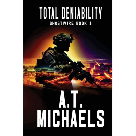 Ghostwire Total Deniability, Book 1, (Paperback)