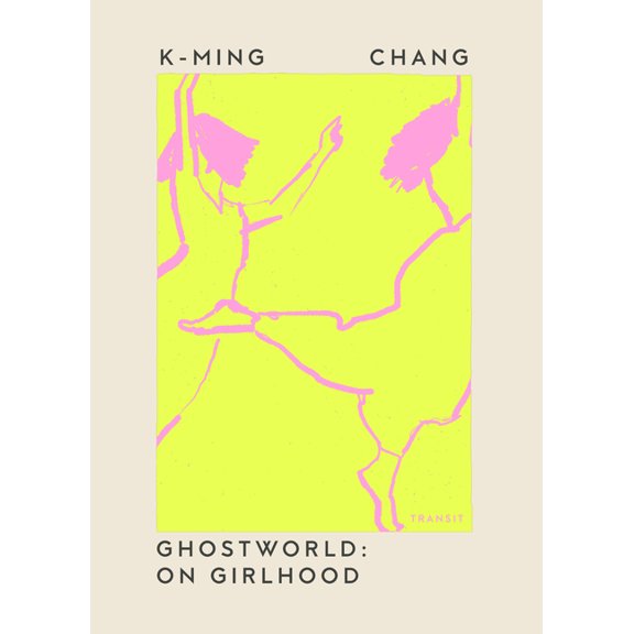 Undelivered Lectures Ghostworld: On Girlhood, (Paperback)