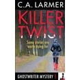 thumbnail image 1 of Ghostwriter Mystery Killer Twist: A Ghostwriter Mystery, Book 1, (Paperback), 1 of 1