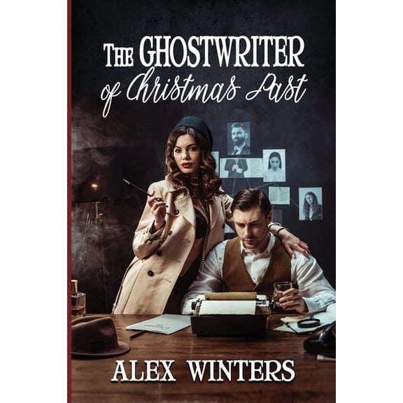 Ghostwriter of Christmas Past: A Holiday Romance (Paperback)