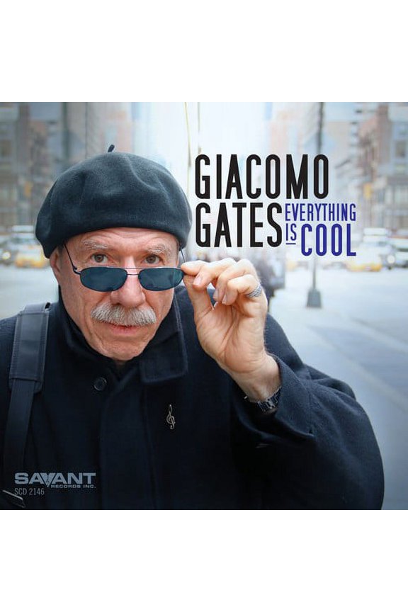 Giacomo Gates - Everything Is Cool - Music & Performance - CD