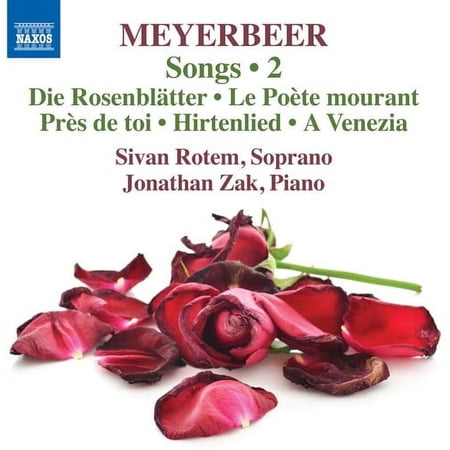 Giacomo Meyerbeer / Rotem / Zak / Erdmann - Giacomo Meyerbeer: Songs Vol 2 - Music & Performance - CD