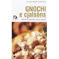 thumbnail image 1 of Giampiero Rorat Giampiero Rorato - Gnocchi E Cjalsons. Ricette Di Gnocchi E Pasta R (Paperback), 1 of 2