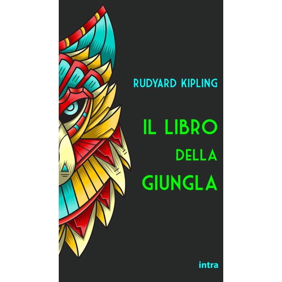Gian Dauli,Rudyard Kipling Il libro della giungla (Paperback)
