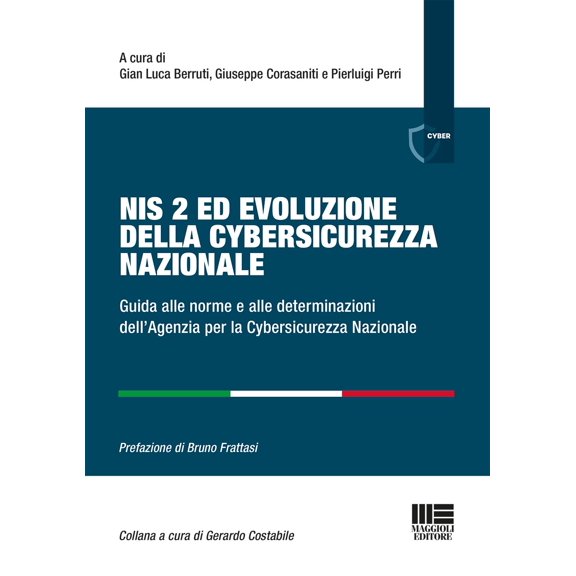 Gian Luca Berru Nis 2 ed evoluzione della cybersicurezza nazionale. Guida alle norm (Paperback)