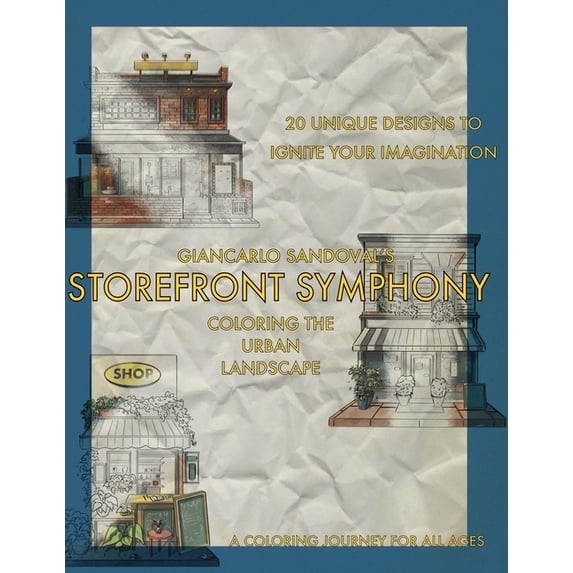 Giancarlo Sandoval`s Storefront Symphony : Coloring the urban Landscape (Paperback)