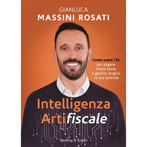 Gianluca Massin Intelligenza artifiscale. Come usare l'AI per pagare meno tasse e g (Paperback)