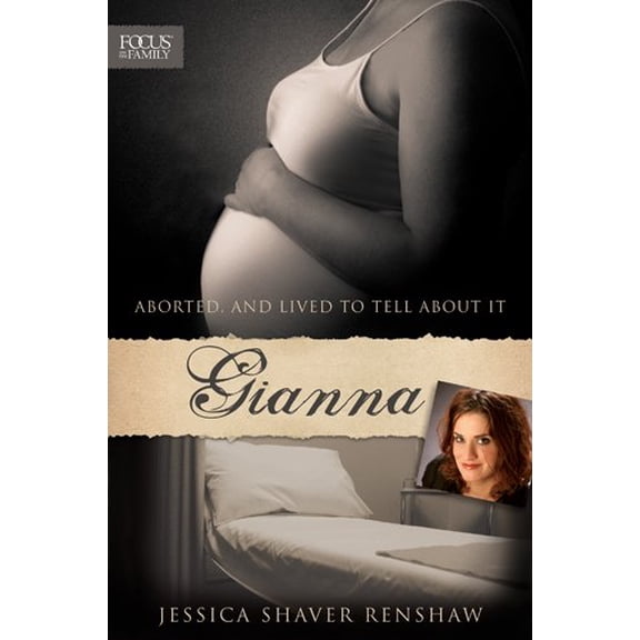 Pre-Owned Gianna: Aborted, and Lived to Tell about It (Paperback) 1589976398 9781589976399