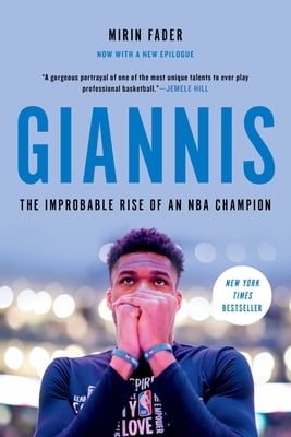 Pre-Owned Giannis: The Improbable Rise of an NBA Champion (Paperback) 0306924110 9780306924118