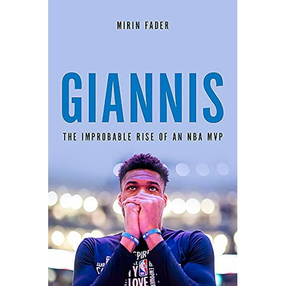Pre-Owned Giannis: The Improbable Rise of an NBA MVP (Hardcover) 0306924129 9780306924125