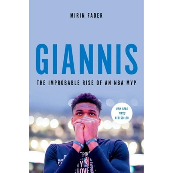 Pre-Owned Giannis: The Improbable Rise of an NBA MVP (Hardcover) 0306924129 9780306924125