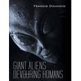 thumbnail image 1 of Giant Aliens Devouring Humans, (Paperback), 1 of 1