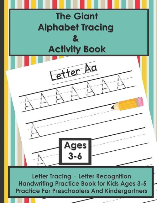 The Giant Alphabet Tracing and Activity Book: Letter Tracing, Letter Recognition, Handwriting Practice Book for Kids Age, (Paperback)