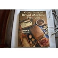 thumbnail image 1 of Pre-Owned Giant Book of Bread Machine Recipes (Paperback) 0806917431 9780806917436, 1 of 1