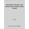 thumbnail image 1 of Pre-Owned Giant Book of Sudoku: 601 Puzzles Plus 20 Super Sudoku Puzzles (Paperback) 0681067349 9780681067349, 1 of 1