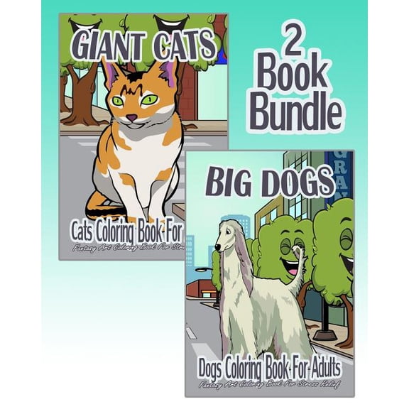Giant Cats & Big Dogs - Coloring Book For Adults (2 Book Bundle) (Paperback)