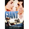 thumbnail image 1 of Giant : Elizabeth Taylor, Rock Hudson, James Dean, Edna Ferber, and the Making of a Legendary American Film (Hardcover), 1 of 1