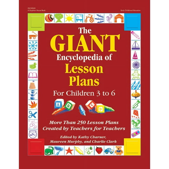 Giant Encyclopedia The Giant Encyclopedia of Lesson Plans: More Than 250 Lesson Plans Created by Teachers for Teachers, (Paperback)