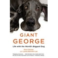 thumbnail image 1 of Pre-Owned Giant George: Life with the World's Biggest Dog (Paperback) 1455511447 9781455511440, 1 of 1