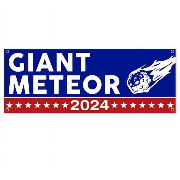 Giant Meteor 2024 13 oz Vinyl Banner With Metal Grommets