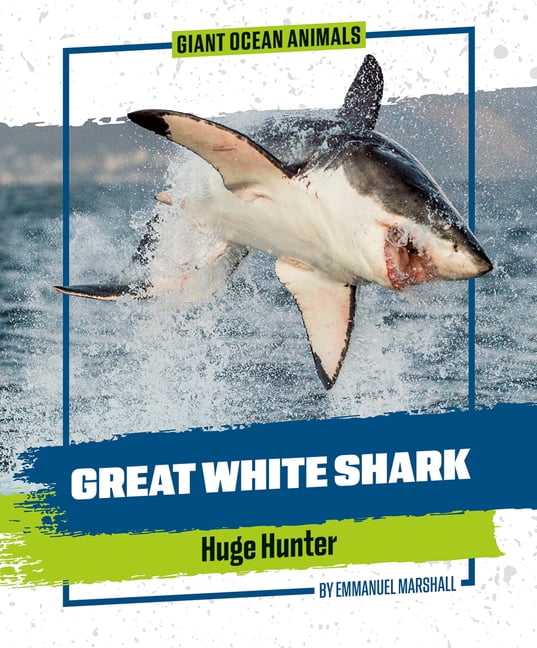 Giant Ocean Animals Great White Shark, (Paperback)