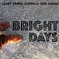 thumbnail image 1 of Giant Panda Guerilla Dub Squad - Bright Days - Music & Performance - CD, 1 of 1