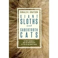thumbnail image 1 of Giant Sloths and Sabertooth Cats : Extinct Mammals and the Archaeology of the Ice Age Great Basin (Paperback), 1 of 1