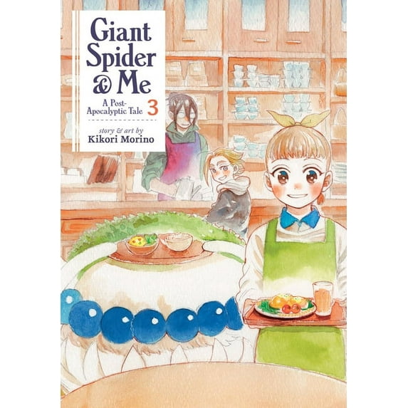 Giant Spider & Me: A Post-Apocalyptic Tale: Giant Spider & Me: A Post-Apocalyptic Tale Vol. 3 (Series #3) (Paperback)